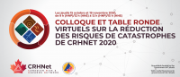 COLLOQUE ET TABLE ROND VIRTUELS SUR LA RÉDUCTIONE DES RISQUES DE CATASTROPHES DE CRHNET 2020